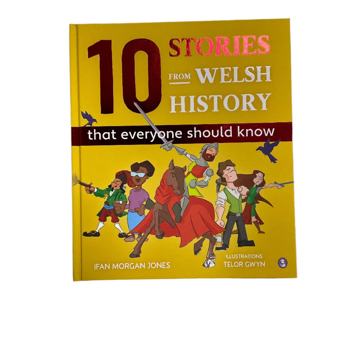 10 stories from Welsh history that everyone should know