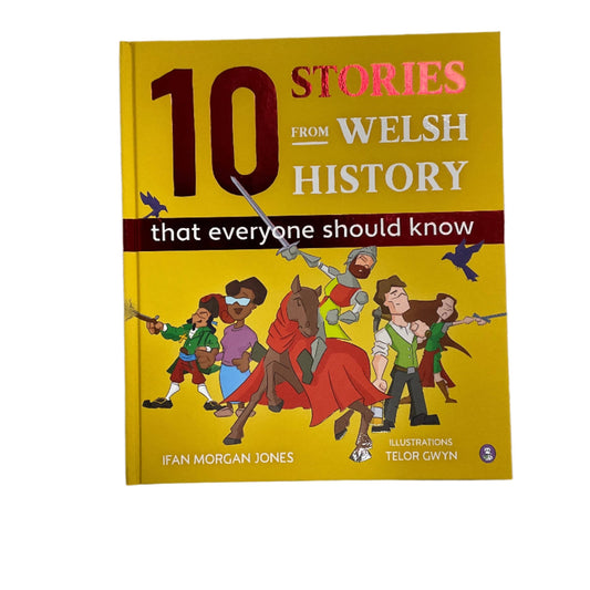 10 stories from Welsh history that everyone should know