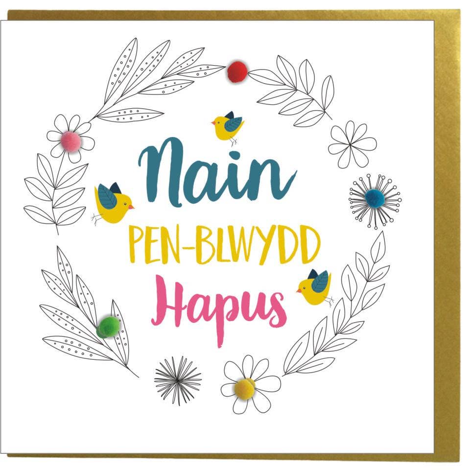 Welsh Granny Birthday Card, Penblwydd Hapus Nain, Birds, Pompom Embellished - Gifts of Wales