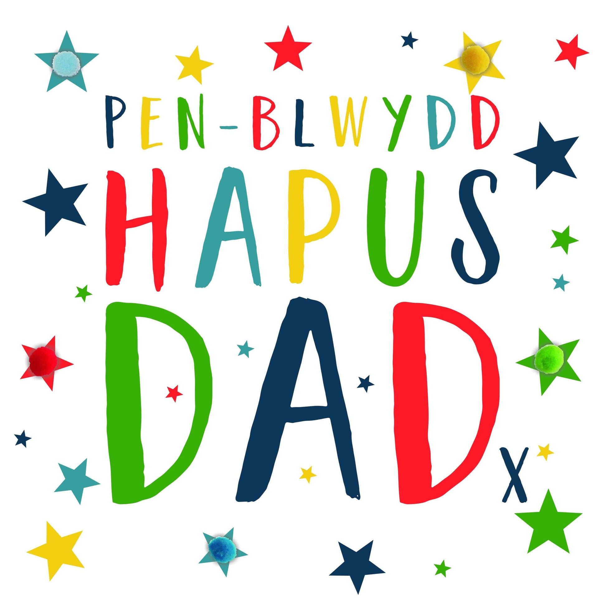 Welsh Dad Birthday Card, Penblwydd Hapus, Dad, Colour Stars, Pompom Embellished - Gifts of Wales