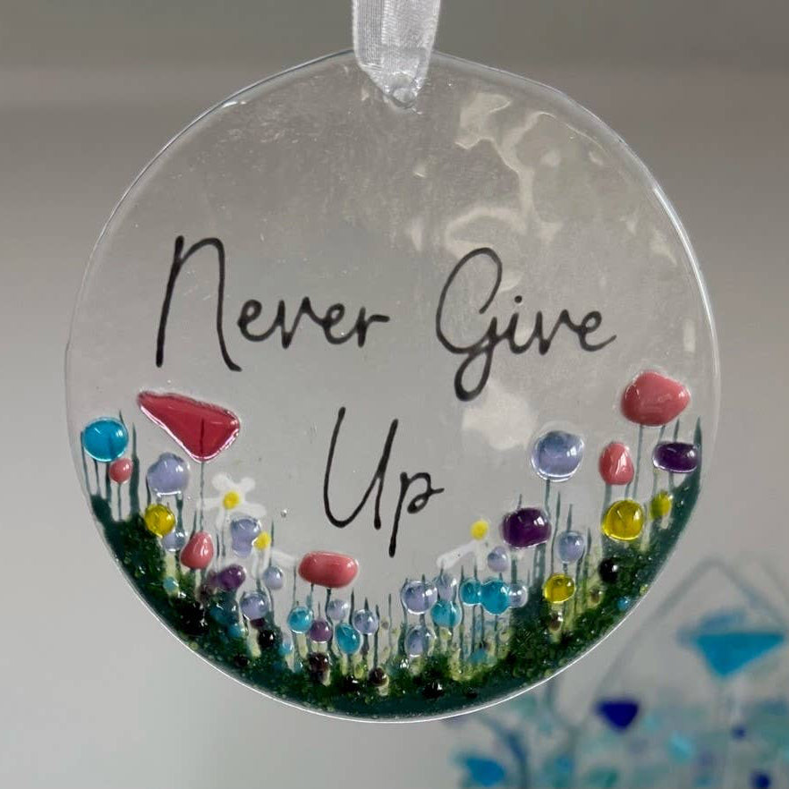 Handmade Fused Glass - never give up |Gifts of Wales 