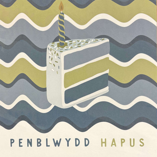 Penblwydd hapus card - slice of Cake