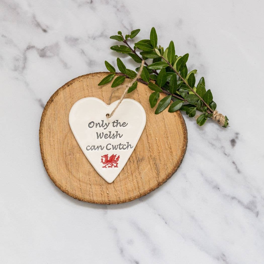 Welsh - Only the Welsh can Cwtch - Handmade ceramic heart|Gifts of Wales 