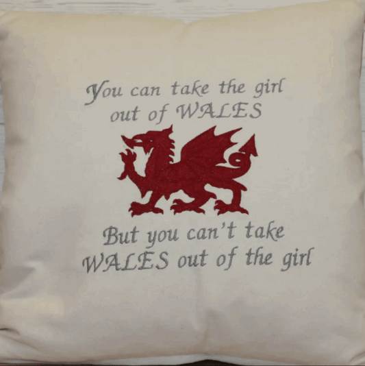 You can take the girl out of Wales cushion 
